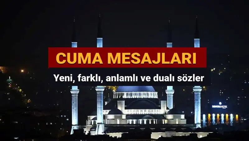 2025 Cuma Mesajları: Anlamlı, Kısa ve Uzun Dualar ile Yeni Paylaşımlar