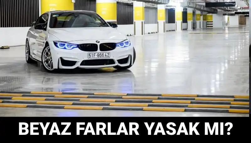Trafikte Beyaz Far Kullanım Yasağı: Bilmeniz Gereken Her Şey