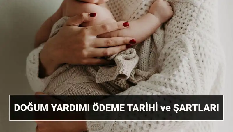 2025 Yılında Doğum Yardımı Başvuru Süreci ve Detayları