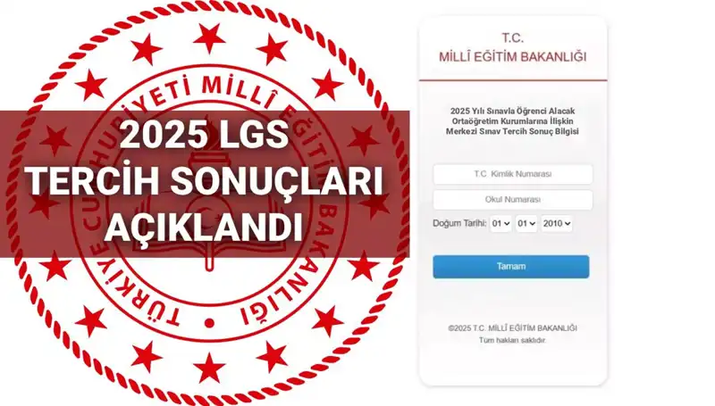 LGS 2025 Tercih Sonuçları ve Boş Kontenjanlar Açıklandı!