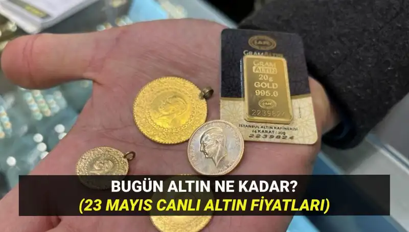Altın Fiyatlarında Şok Değişim: 23 Mayıs Güncel Durum