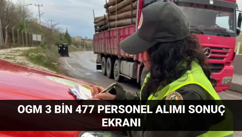 Orman Genel Müdürlüğü’nden 3,5 Bin Kişiye İş Fırsatı: OGM Sonuçları Açıklandı!