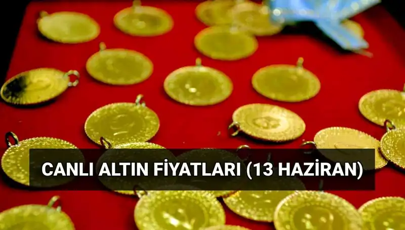 13 Haziran Canlı Altın Fiyatları: Gram Çeyrek ve Ons Altında Son Durum
