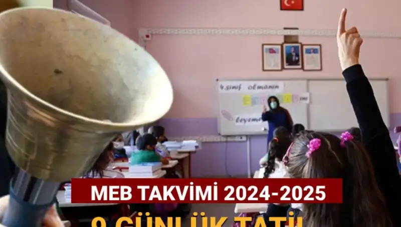 Okulların 2024-2025 Takviminde 9 Günlük Ara Tatil Tarihleri Açıklandı!