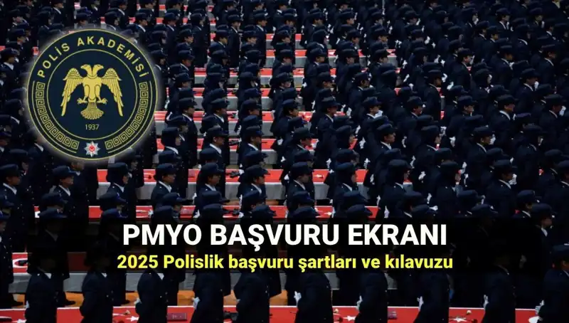 2025 PMYO Başvuruları Başladı! Polislik İçin Gereken Tüm Şartlar