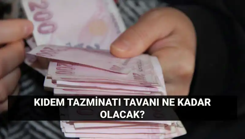 Kıdem Tazminatı Tavanı 2024’te Ne Kadar Olacak? Hesaplama Yöntemleri