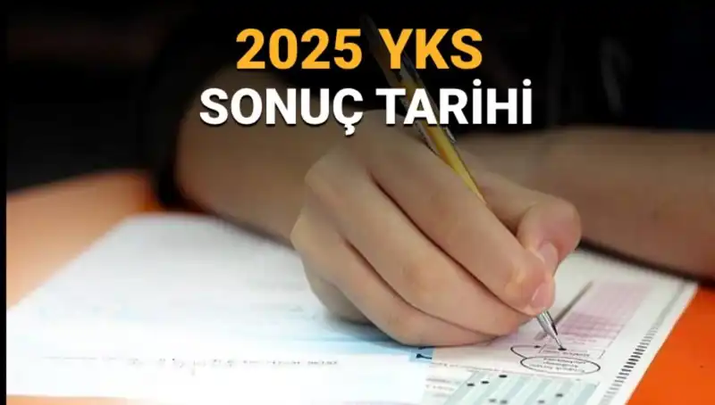 YKS 2025 Sonuçları İçin Heyecan Dorukta: Tarih Açıklandı!