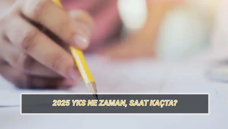 2025 YKS Sınavı Ne Zaman? Kaç Gün Kaldı ve Giriş Belgesi Hakkında Bilgiler!