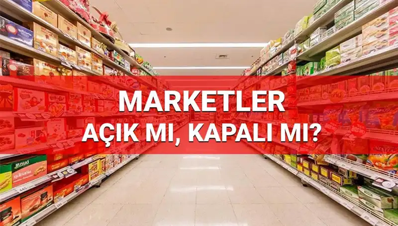 23 Nisan’da Marketler Ne Zaman Açılacak? A101, BİM ve ŞOK Çalışıyor Mu?