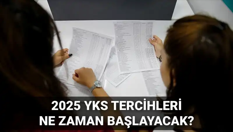 2025 YKS Tercih Tarihleri Açıklandı: Beklenen Kılavuz Yayımlandı mı?