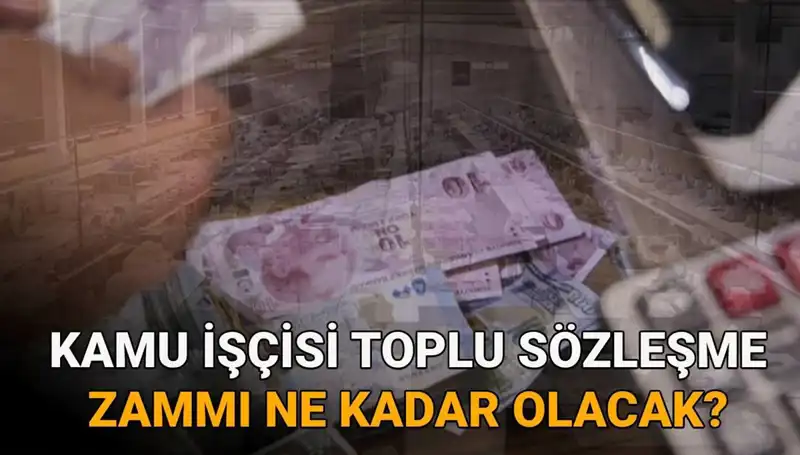 2025 Kamu İşçilerine Verilecek Toplu Sözleşme Zammı Hakkında Beklenen Açıklama