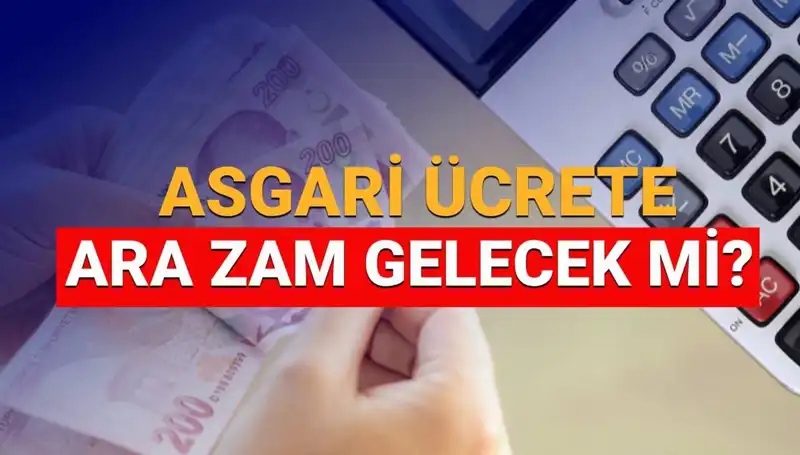2025 Asgari Ücrette Ocak Ayında Zam Beklentisi Hız Kazandı