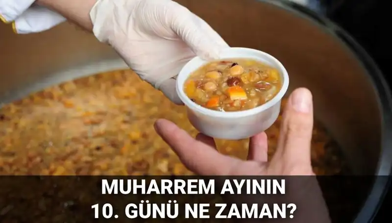 Aşure Günü 2025 Tarihleri: Muharrem Ayının 10. Günü Ne Zaman İdrak Edilecek?
