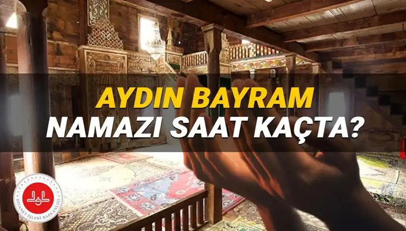 2025 Kurban Bayramı'nda Aydın'da Namaz Saatleri Açıklandı