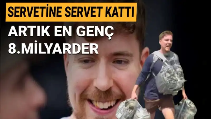 1 Milyar Dolarla MrBeast: Dünyanın En Genç 8. Milyarderi