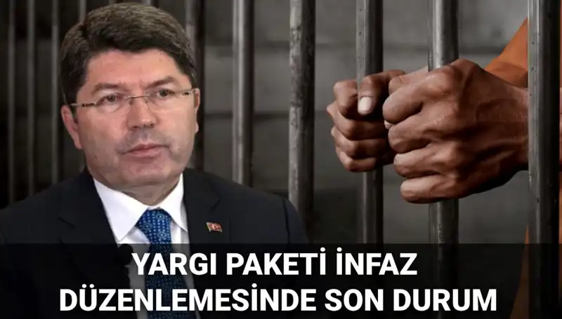 Yargı Paketi İle İlgili Son Gelişmeler: İnfaz Düzenlemesi Ne Zaman Gelecek?