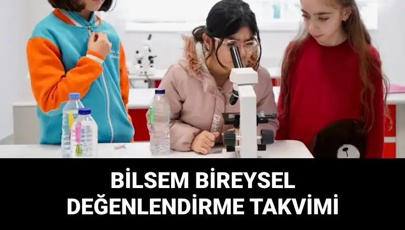 BİLSEM Bireysel Değerlendirme Sınavları 2023 Ne Zaman Yapılacak?
